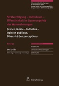 Cover: Strafverfolgung - Individuum - &Ouml;ffentlichkeit im Spannungsfeld der Wahrnehmungen - St&auml;mpfli Verlag AG
