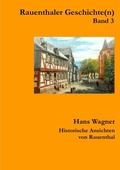 Cover: Rauenthaler Geschichte(n) / Rauenthaler Geschichte(n) Band 3 - epubli
