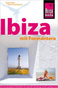 Abbildung von: Reise Know-How Reiseführer Ibiza mit Formentera - Reise Know-How Verlag Dr. Hans-R. Grundmann GmbH