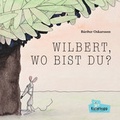 Cover: Wilbert, wo bist du? - Kullerkupp Kinderbuch Verlag