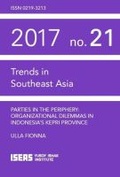 Cover: Parties in the Periphery: Organizational Dilemmas in Indonesia's Kepri Province - ISEAS