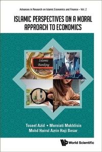 Enlarge image Cover: Islamic Perspectives On A Moral Approach To Economics - World Scientific Publishing Co Pte Ltd