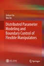 Cover: Distributed Parameter Modeling and Boundary Control of Flexible Manipulators - Springer