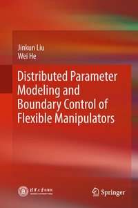Enlarge image Cover: Distributed Parameter Modeling and Boundary Control of Flexible Manipulators - Springer