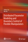 Cover: Distributed Parameter Modeling and Boundary Control of Flexible Manipulators - Springer