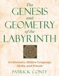 Cover: The Genesis and Geometry of the Labyrinth - Inner Traditions Bear and Company