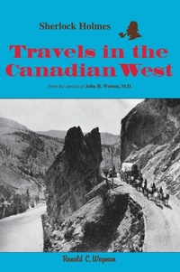 Abbildung von: Sherlock Holmes: Travels in the Canadian West - Simon & Pierre Publishers