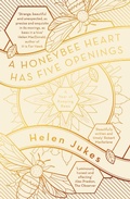 Cover: A Honeybee Heart Has Five Openings - Scribner UK