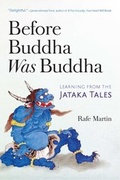 Cover: Before Buddha Was Buddha - Wisdom Publications
