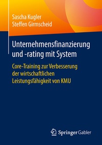 Abbildung von: Unternehmensfinanzierung und -rating mit System - Springer Gabler