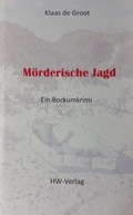 Cover: M&ouml;rderische Jagd - neobooks