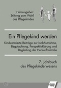 Cover: Ein Pflegekind werden. 7. Jahrbuch des Pflegekinderwesens - Schulz-Kirchner
