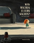 Cover: Was machen Eltern nachts? - Schaltzeit Verlag