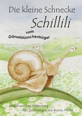 Cover: Die kleine Schnecke Schillili - Engelsdorfer Verlag