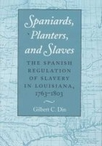 Abbildung von: Spaniards, Planters, and Slaves - Texas A & M University Press