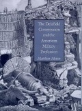 Cover: The Delafield Commission and the American Military Profession - Texas A & M University Press