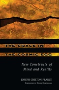 Cover: The Crack in the Cosmic Egg - Inner Traditions Bear and Company