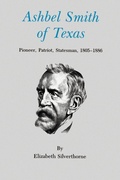 Cover: Ashbel Smith of Texas - Texas A & M University Press