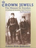 Cover: Crown Jewels - The Mauser in Sweden - Collector Grade Publications,Canada