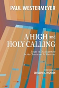 Cover: High and Holy Calling - Morningstar Music Publishers
