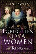 Bild: Forgotten Royal Women - Pen & Sword History