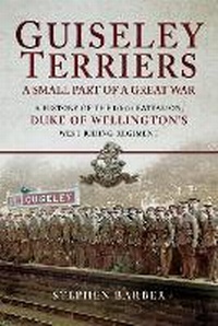 Enlarge image Cover: Guiseley Terriers: A Small Part of a Great War - Pen & Sword Military