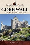 Cover: Visitors' Historic Britain: Cornwall - Pen & Sword History