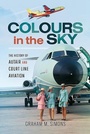 Cover: Colours in the Sky - Pen & Sword Aviation