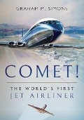 Cover: Comet! The World's First Jet Airliner - Pen & Sword Aviation