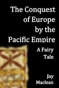 Cover: The Conquest of Europe by the Pacific Empire - Publishdrive