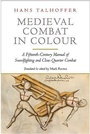 Cover: Medieval Combat in Colour - Greenhill Books