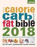 Cover: The Calorie, Carb and Fat Bible 2018 2018 - Weight Loss Resources