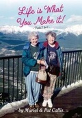Cover: Life Is What You Make It! Parts 3 to 6 - Regional Magazine Company