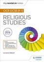 Cover: My Revision Notes OCR GCSE (9-1) Religious Studies - Hodder Education