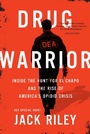 Cover: Drug Warrior - Grand Central Publishing