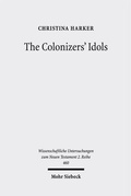 Abbildung von: The Colonizers' Idols - Mohr Siebeck