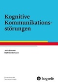 Cover: Kognitive Kommunikationsst&ouml;rungen - Hogrefe
