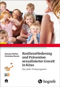 Abbildung von: Resilienzförderung und Prävention sexualisierter Gewalt in Kitas - Hogrefe