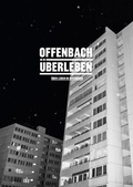 Cover: Offenbach &Uuml;berleben - Verlag Henrich Editionen