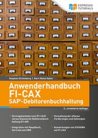 Abbildung von: Anwenderhandbuch FI-CAx (SAP-Debitorenbuchhaltung), 2., erweiterte Auflage - Espresso Tutorials