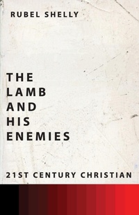 Enlarge image Cover: The Lamb and His Enemies - 21st Century Christian, Inc.
