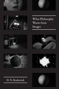 Cover: What Philosophy Wants from Images - University of Chicago Press