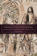 Cover: Road to the Upper Room - 21st Century Christian, Inc.