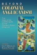 Cover: Beyond Colonial Anglicanism - Naval Institute Press
