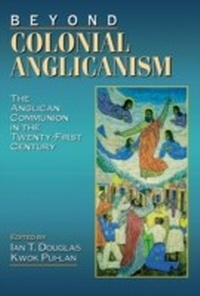 Enlarge image Cover: Beyond Colonial Anglicanism - Naval Institute Press