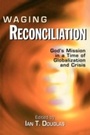 Cover: Waging Reconciliation - Church Publishing Inc.