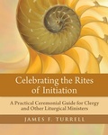 Cover: Celebrating the Rites of Initiation - Church Publishing Inc
