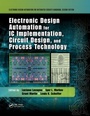 Cover: Electronic Design Automation for IC Implementation, Circuit Design, and Process Technology - CRC Press