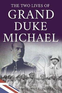 Enlarge image Cover: The Two Lives of Grand Duke Michael - Matador