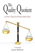 Cover: The Quality Quotient or How I Made the World a Better Place - Jeremy Bullmore